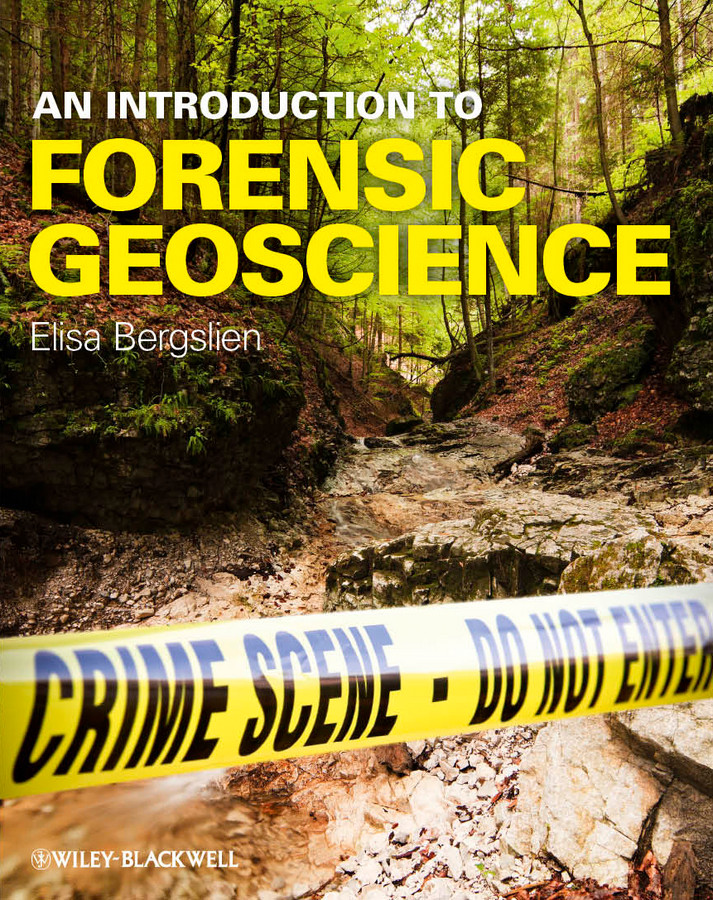 An Introduction to Forensic Geoscience book cover by Elisa Bergslien