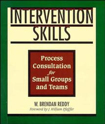 Intervention Skills: Process Consultation for Small Groups and Teams book cover by W. Brendan Reddy