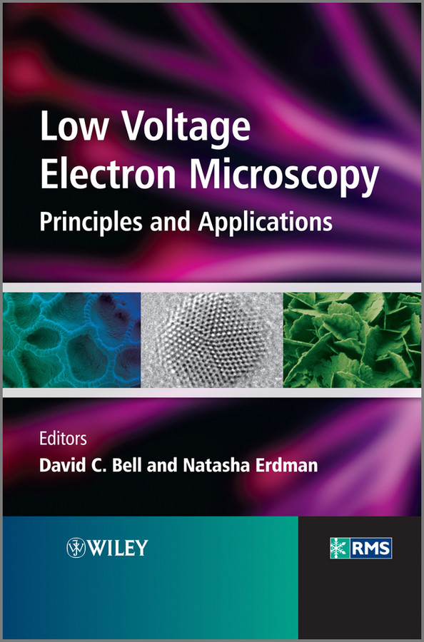 Low Voltage Electron Microscopy: Principles and Applications (RMS - Royal Microscopical Society) book cover by 