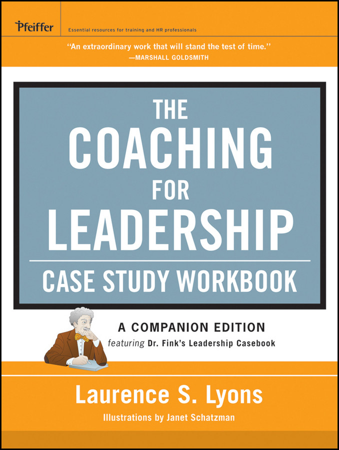 The Coaching for Leadership Case Study Workbook (Jossey-Bass Leadership Series) book cover by Laurence S. Lyons