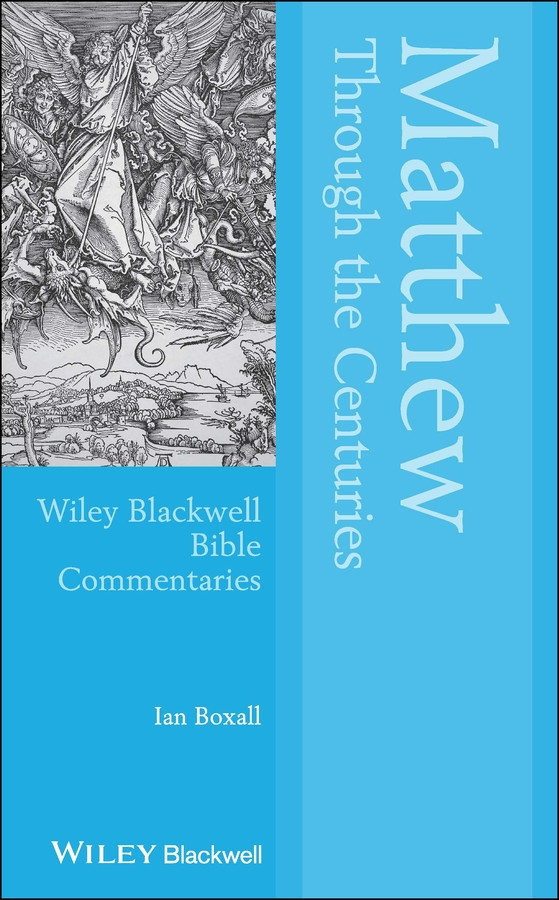 Matthew Through the Centuries (Wiley Blackwell Bible Commentaries) book cover by Ian Boxall