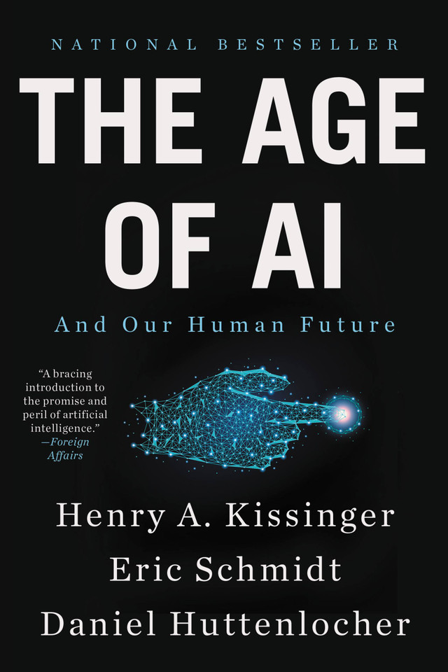 The Age of AI: And Our Human Future book cover by Eric Schmidt, Henry A Kissinger, Daniel Huttenlocher
