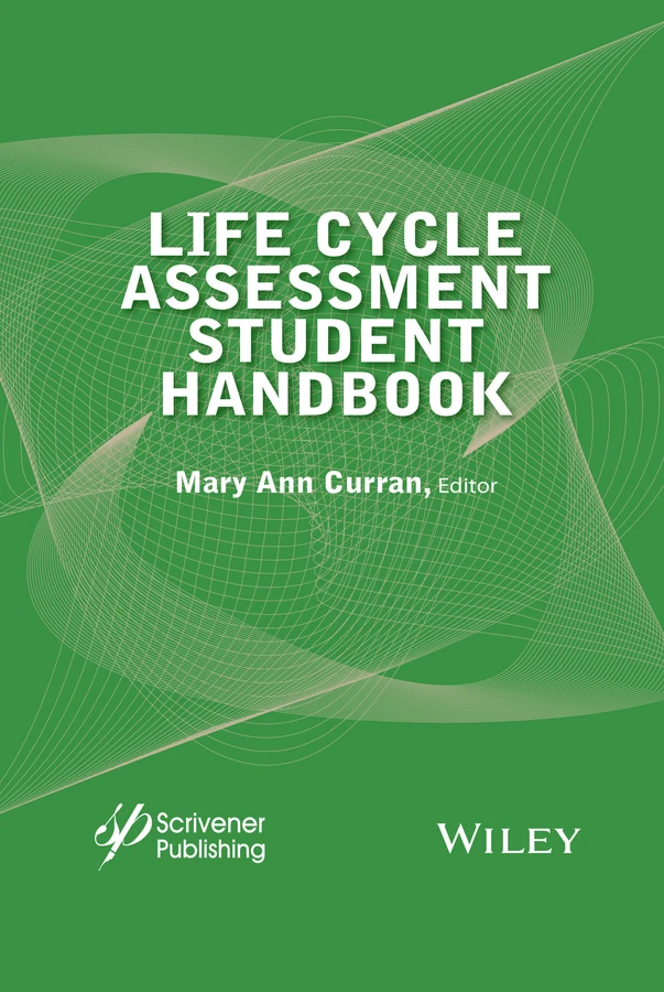 Life Cycle Assessment Student Handbook book cover by Mary Ann Curran