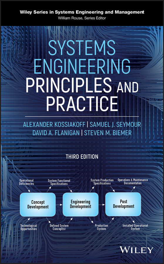Systems Engineering Principles and Practice (Wiley Series in Systems Engineering and Management) book cover by Alexander Kossiakoff, Samuel J. Seymour, David A. Flanigan, Steven M. Biemer