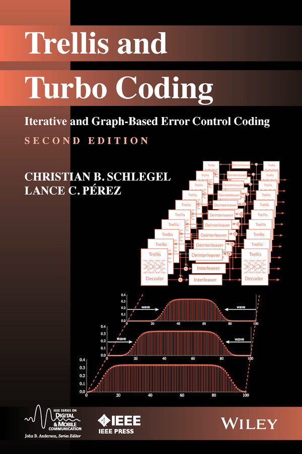Trellis and Turbo Coding: Iterative and Graph-Based Error Control Coding (IEEE Series on Digital & Mobile Communication) book cover by Christian B. Schlegel, Lance C. Perez