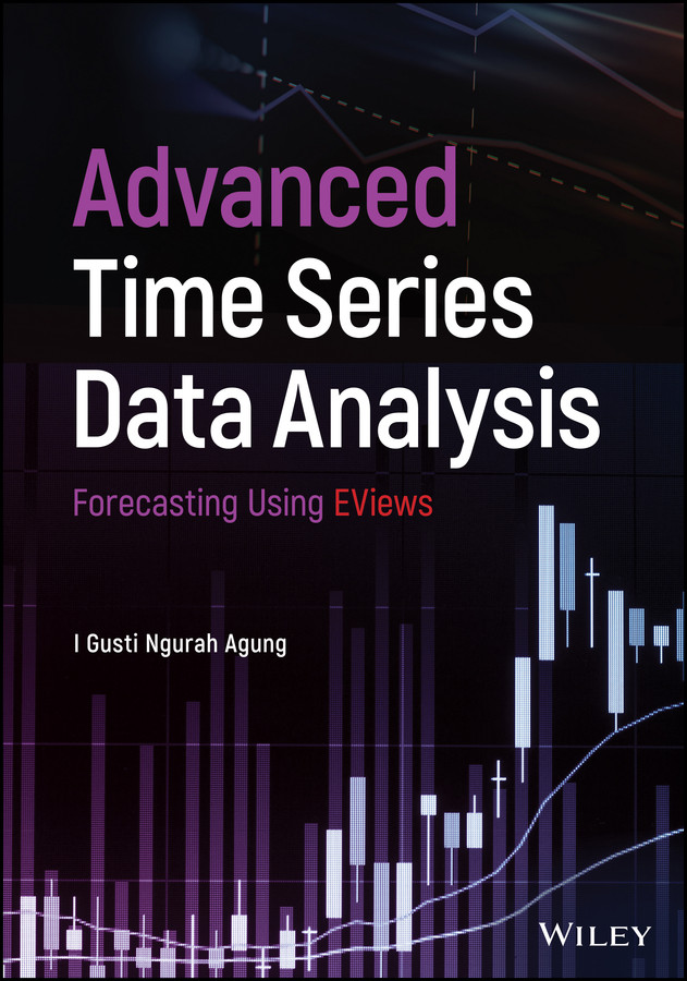 Advanced Time Series Data Analysis: Forecasting Using EViews book cover by I. Gusti Ngurah Agung