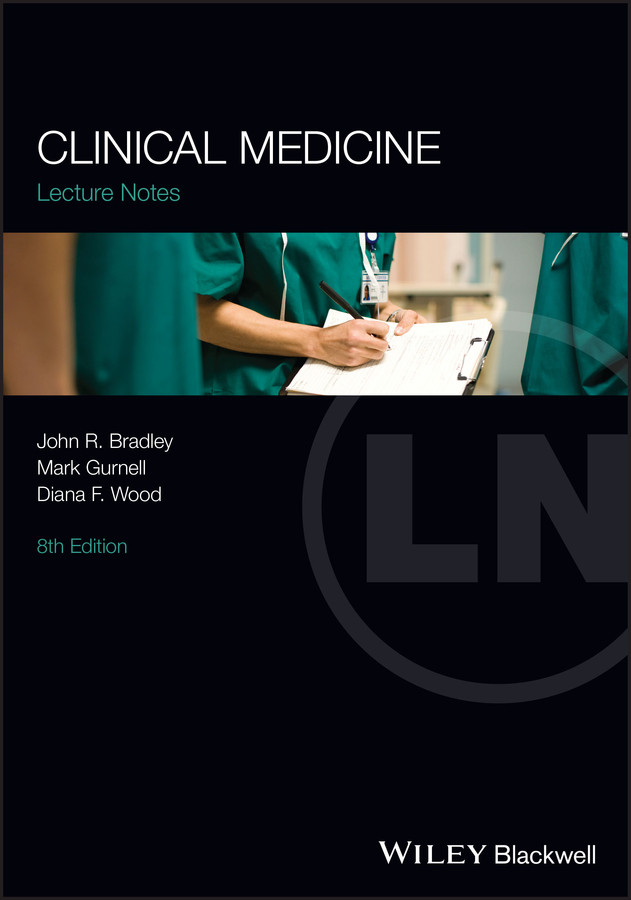 Clinical Medicine (Lecture Notes) book cover by John R. Bradley, Mark Gurnell, Diana F. Wood