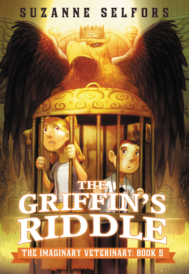 The Griffin's Riddle (The Imaginary Veterinary #5) book cover by Suzanne Selfors