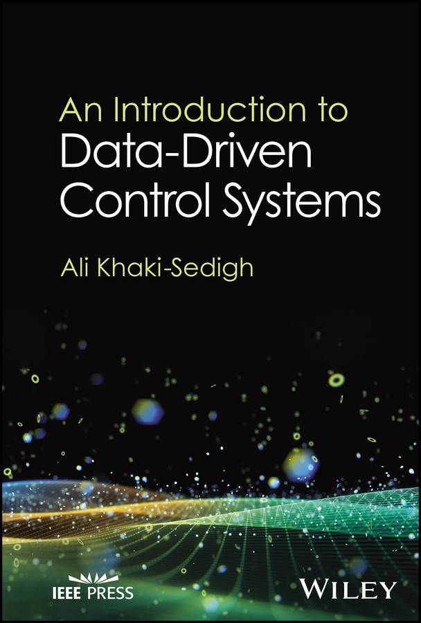 An Introduction to Data-Driven Control Systems book cover by Ali Khaki-Sedigh