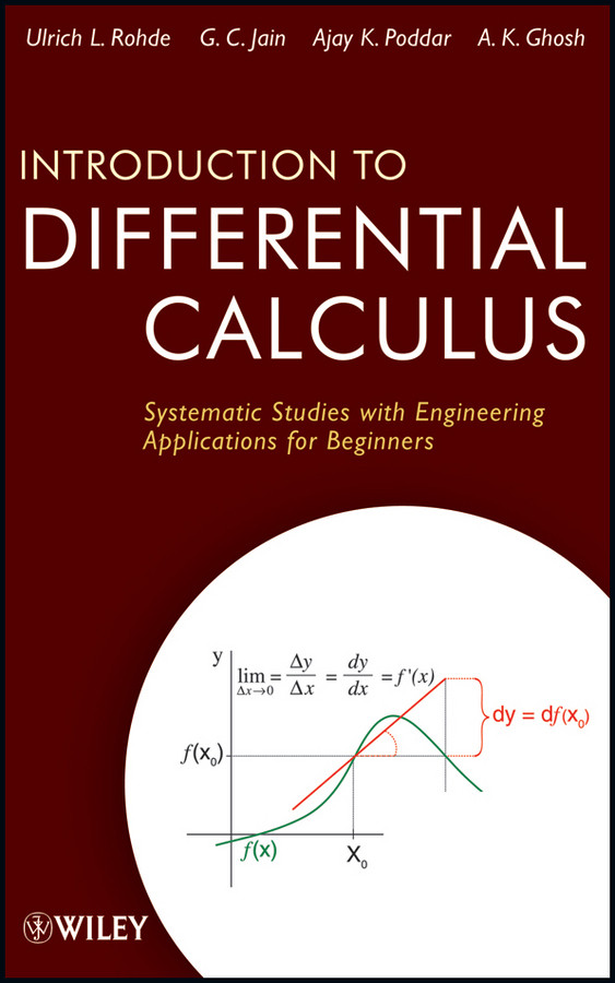 Introduction to Differential Calculus: Systematic Studies with Engineering Applications for Beginners book cover by Ulrich L. Rohde, G. C. Jain, Ajay K. Poddar, A. K. Ghosh