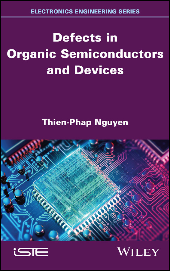 Defects in Organic Semiconductors and Devices book cover by Thien-Phap Nguyen