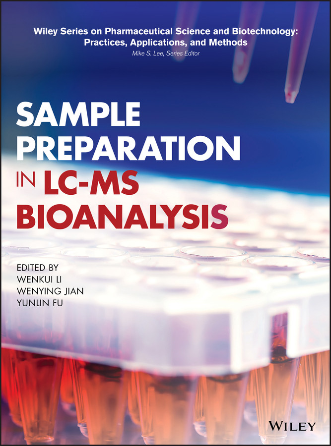 Sample Preparation in LC-MS Bioanalysis (Wiley Series on Pharmaceutical Science and Biotechnology: Practices, Applications and Methods) book cover by 