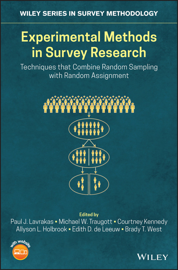 Experimental Methods in Survey Research: Techniques that Combine Random Sampling with Random Assignment (Wiley Series in Survey Methodology) book cover by 