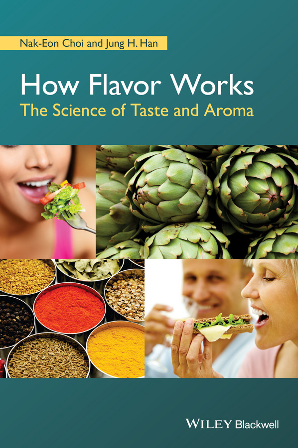 How Flavor Works: The Science of Taste and Aroma book cover by Nak-Eon Choi, Jung H. Han