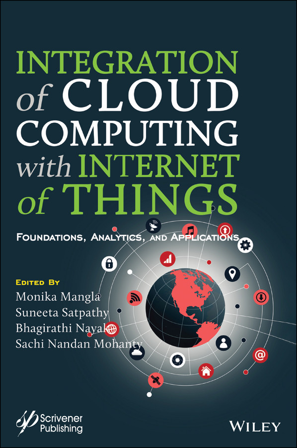 Integration of Cloud Computing with Internet of Things: Foundations, Analytics and Applications (Advances in Learning Analytics for Intelligent Cloud-IoT Systems) book cover by 