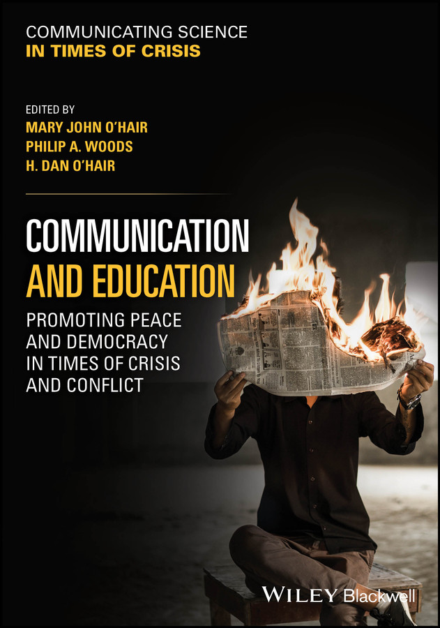 Communication and Education: Promoting Peace and Democracy in Times of Crisis and Conflict (Communicating Science in Times of Crisis) book cover by 