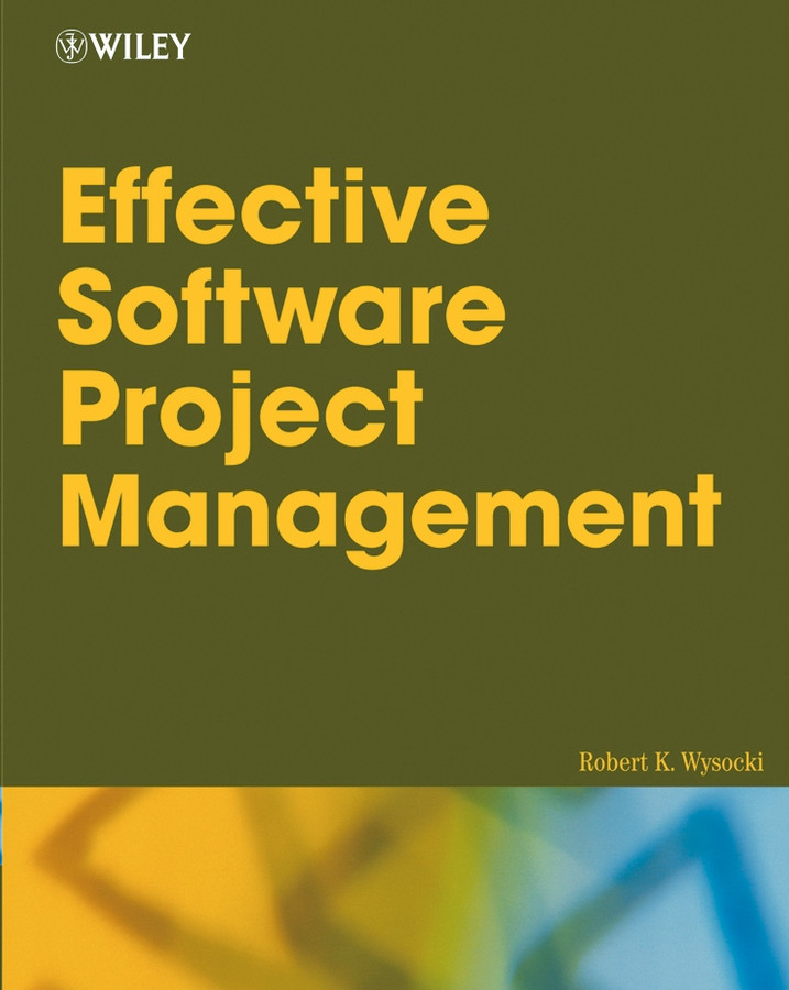 Effective Software Project Management book cover by Robert K. Wysocki