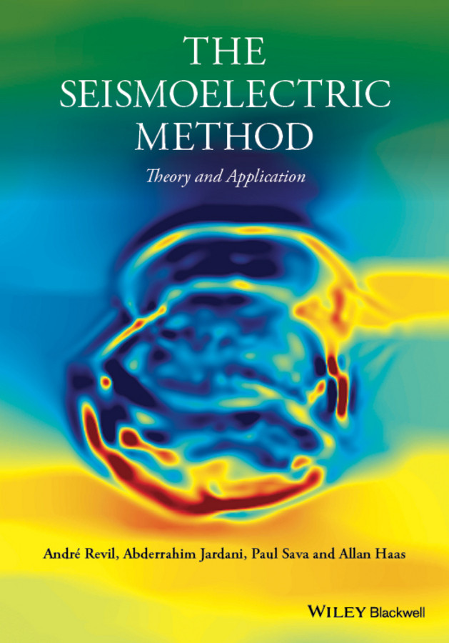 The Seismoelectric Method: Theory and Applications book cover by André Revil, Abderrahim Jardani, Paul Sava, Allan Haas