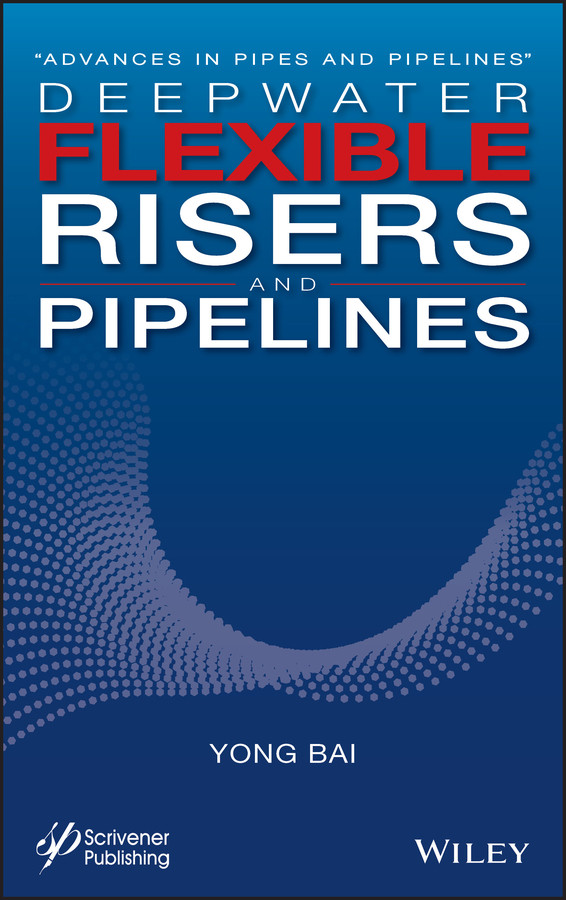 Deepwater Flexible Risers and Pipelines book cover by Yong Bai