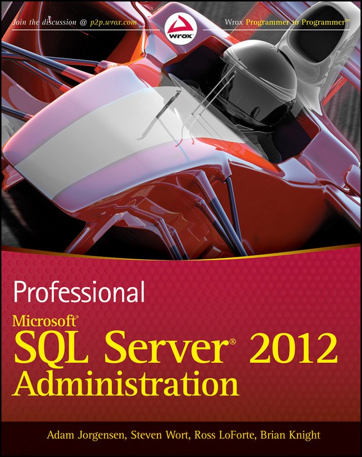 Professional Microsoft SQL Server 2012 Administration book cover by Adam Jorgensen, Steven Wort, Ross LoForte, Brian Knight