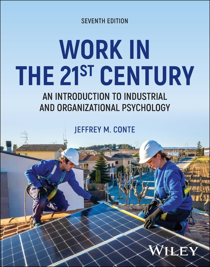 Work in the 21st Century, with eBook Access Code: An Introduction to Industrial and Organizational Psychology book cover by Jeffrey M. Conte