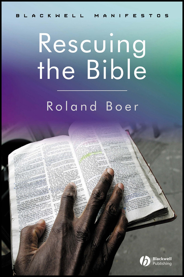 Rescuing the Bible (Wiley-Blackwell Manifestos) book cover by Roland Boer
