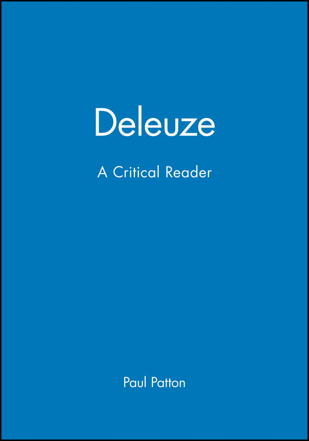 Deleuze: A Critical Reader (Blackwell Critical Reader) book cover by Paul Patton
