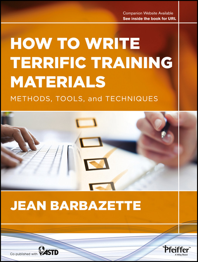 How to Write Terrific Training Materials: Methods, Tools, and Techniques book cover by Jean Barbazette