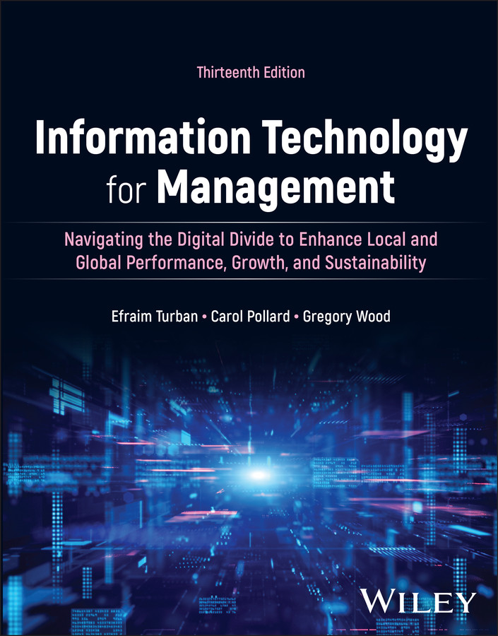 Information Technology for Management, with eBook Access Code: Navigating the Digital Divide to Enhance Local and Global Performance, Growth, and Sustainability book cover by Efraim Turban, Carol Pollard, Gregory Wood