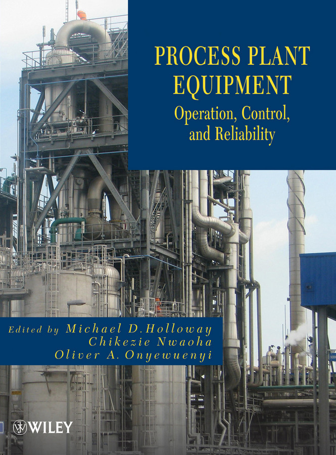 Process Plant Equipment: Operation, Control, and Reliability book cover by 