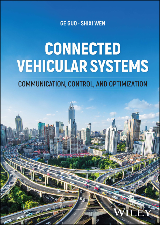 Connected Vehicular Systems: Communication, Control, and Optimization book cover by Ge Guo, Shixi Wen