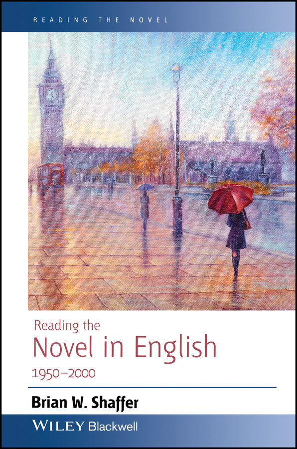 Reading the Novel in English 1950 - 2000 (Reading the Novel) book cover by Brian W. Shaffer