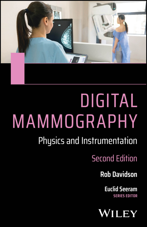 Digital Mammography: Physics and Instrumentation book cover by Rob Davidson