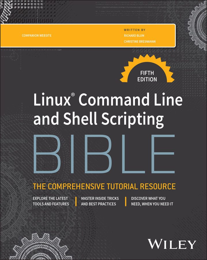 Linux Command Line and Shell Scripting Bible (Bible) book cover by Richard Blum, Christine Bresnahan