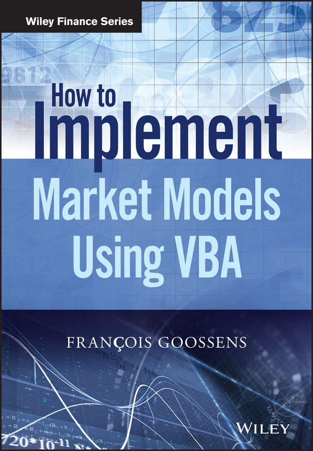 How to Implement Market Models Using VBA (The Wiley Finance Series) book cover by Francois Goossens