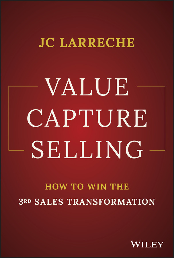 Value Capture Selling: How to Win the 3rd Sales Transformation book cover by Jean-Claude Larreche