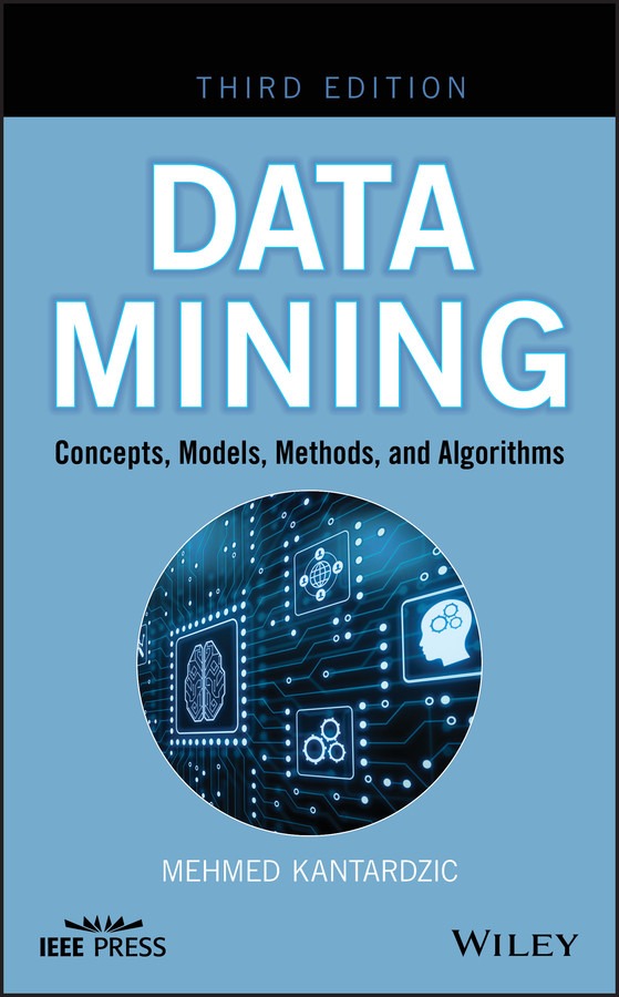 Data Mining: Concepts, Models, Methods, and Algorithms book cover by Mehmed Kantardzic