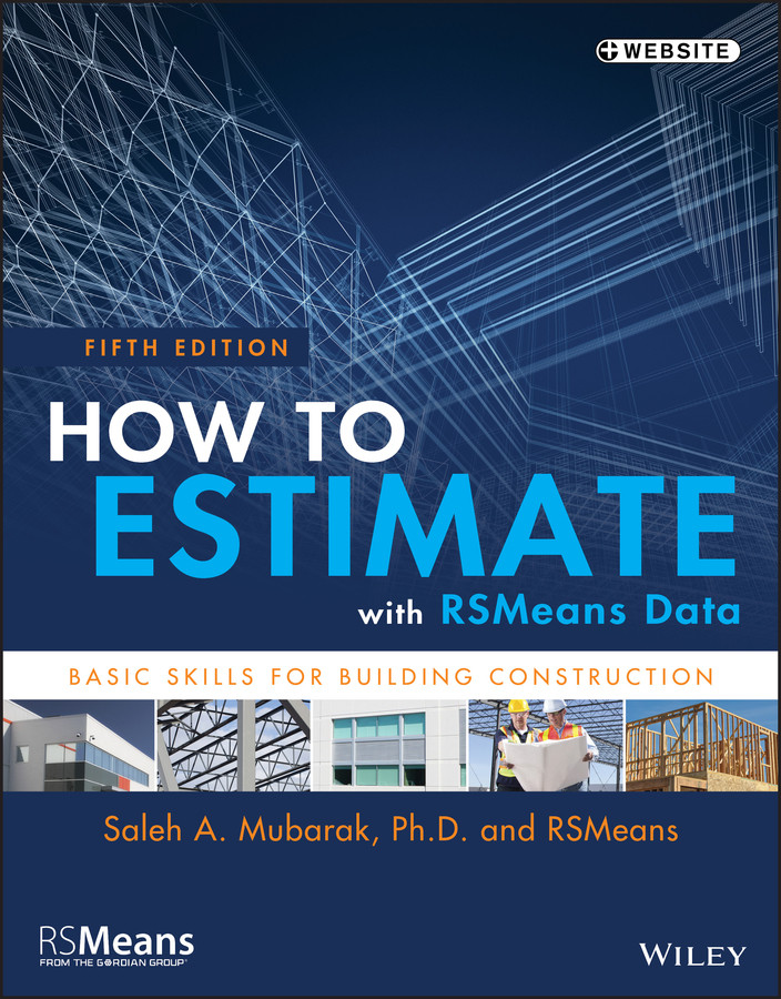 How to Estimate with RSMeans Data: Basic Skills for Building Construction (RSMeans) book cover by RSMeans, Saleh A. Mubarak