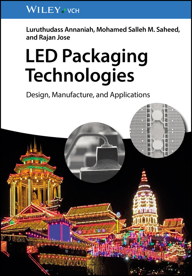 LED Packaging Technologies: Design, Manufacture, and Applications book cover by Luruthudass Annaniah, Mohamed Salleh M. Saheed, Rajan Jose