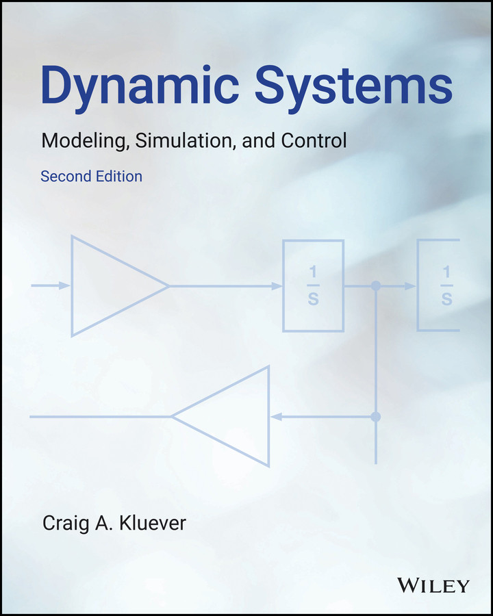 Dynamic Systems: Modeling, Simulation, and Control book cover by Craig A. Kluever