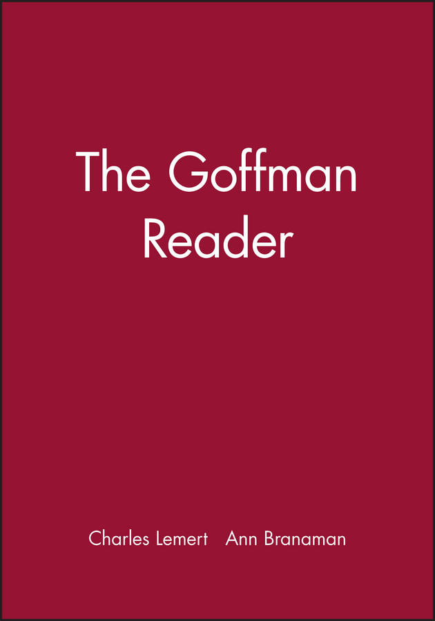 The Goffman Reader (Wiley Blackwell Readers) book cover by 