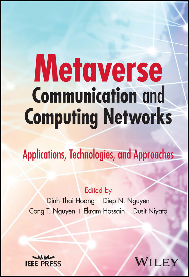 Metaverse Communication and Computing Networks: Applications, Technologies, and Approaches book cover by 