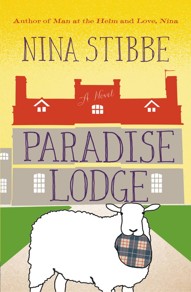 Paradise Lodge book cover by Nina Stibbe
