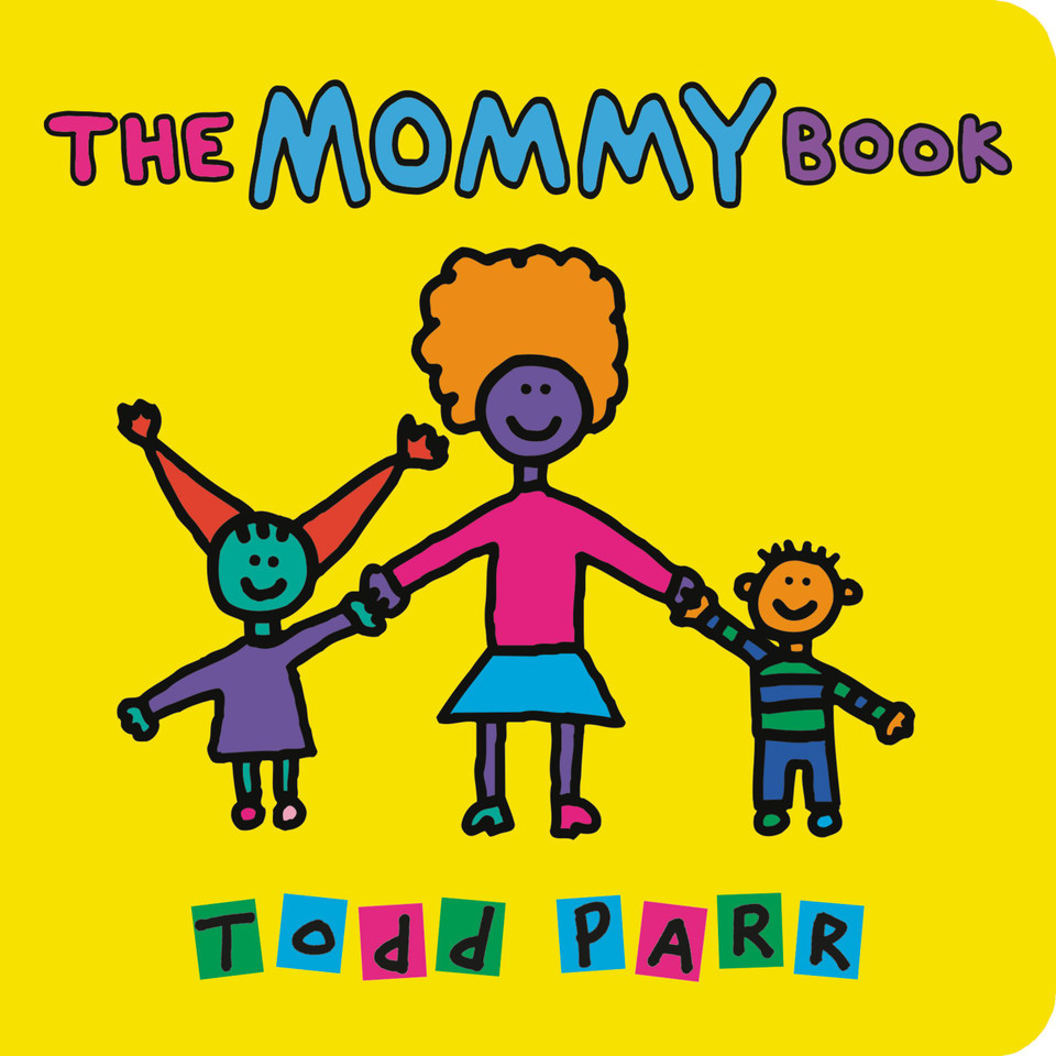 The Mommy Book book cover by Todd Parr