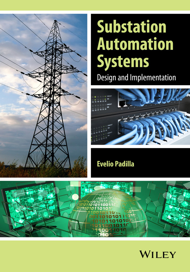 Substation Automation Systems: Design and Implementation book cover by Evelio Padilla