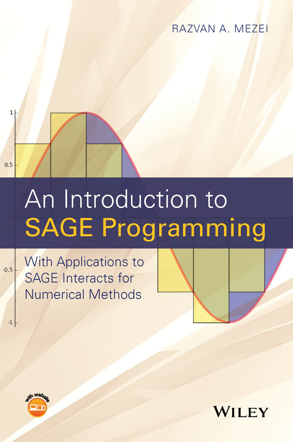 An Introduction to SAGE Programming: With Applications to SAGE Interacts for Numerical Methods book cover by Razvan A. Mezei