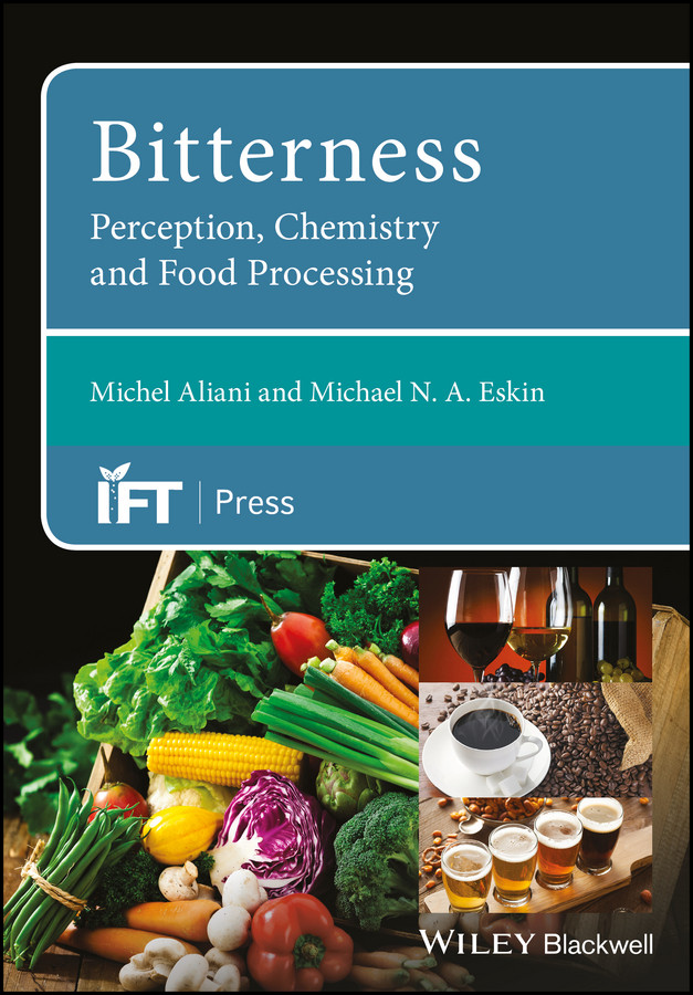 Bitterness: Perception, Chemistry and Food Processing (Institute of Food Technologists Series) book cover by Michel Aliani, Michael N. A. Eskin