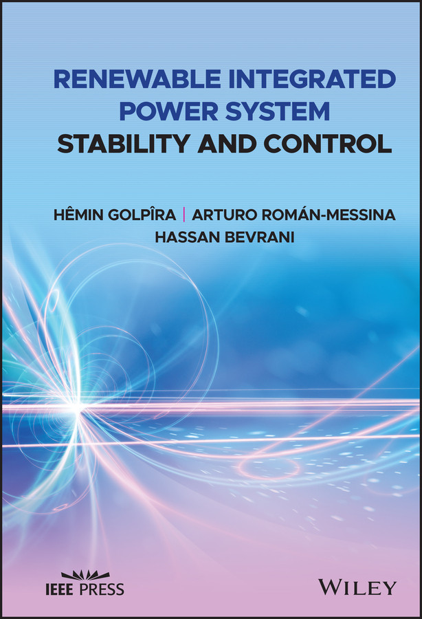 Renewable Integrated Power System Stability and Control (IEEE Press) book cover by Hêmin Golpîra, Arturo Román-Messina, Hassan Bevrani