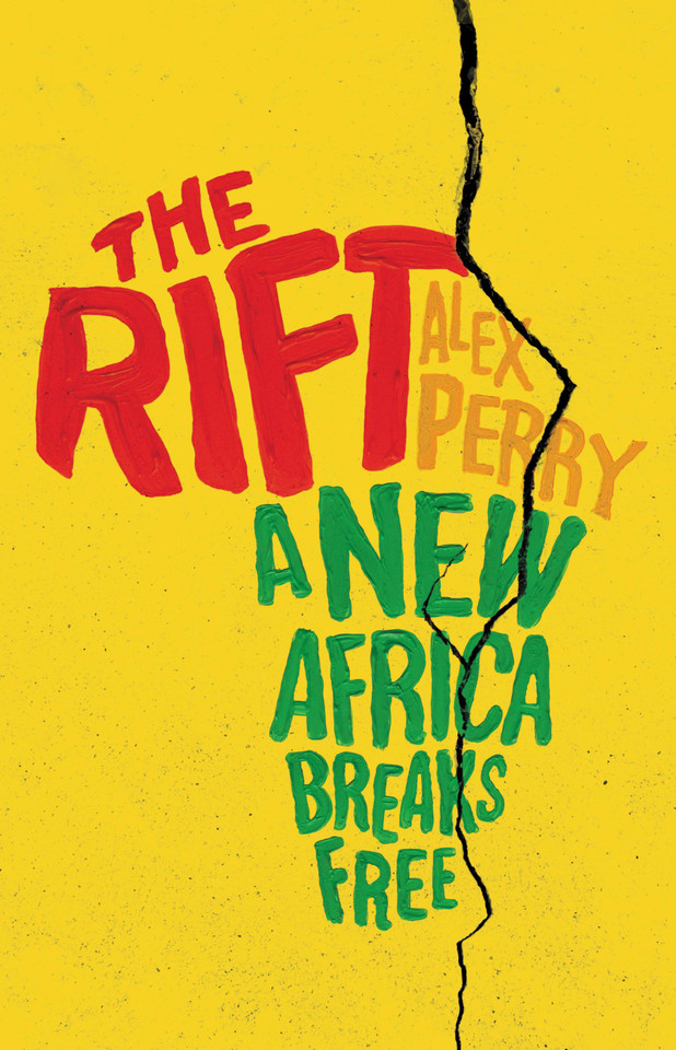 The Rift: A New Africa Breaks Free book cover by Alex Perry