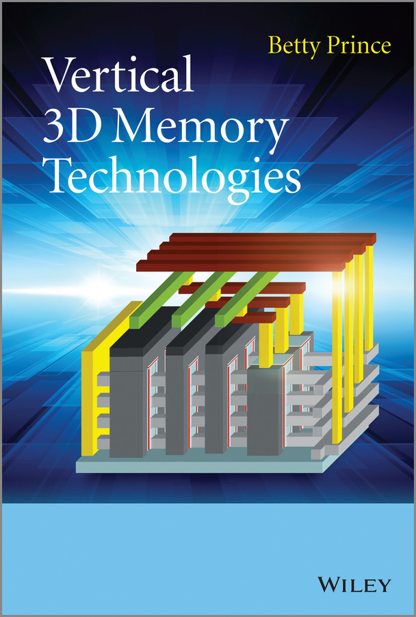 Vertical 3D Memory Technologies book cover by Betty Prince